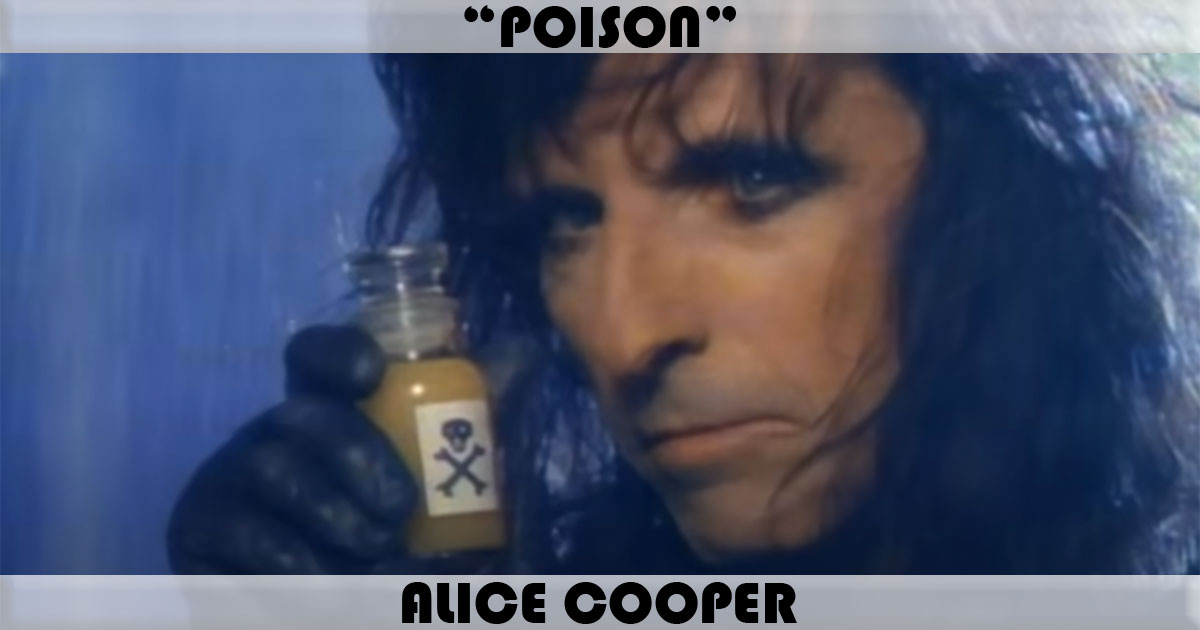 "Poison" by Alice Cooper