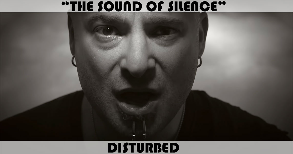"The Sound Of Silence" by Disturbed