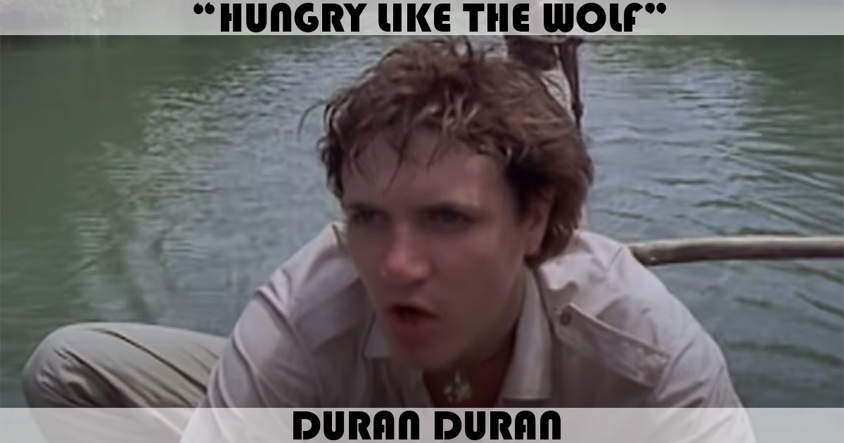duran duran hungry like the wolf