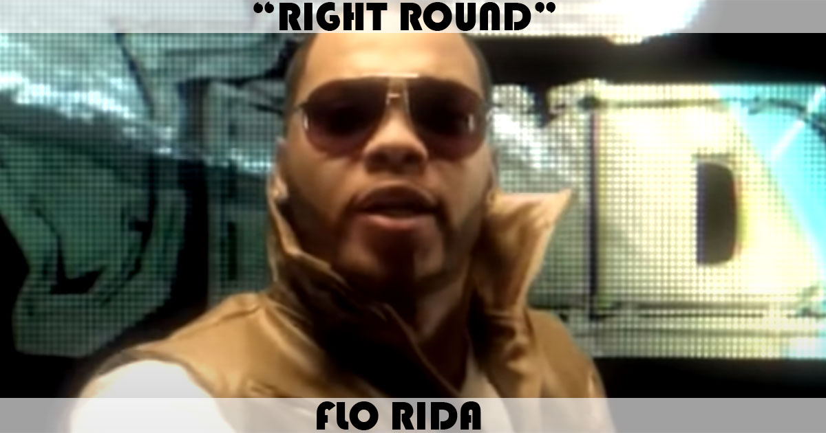 Right Round Song by Flo Rida