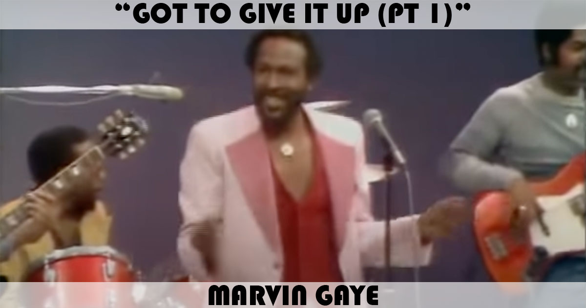 "Got To Give It Up" by Marvin Gaye