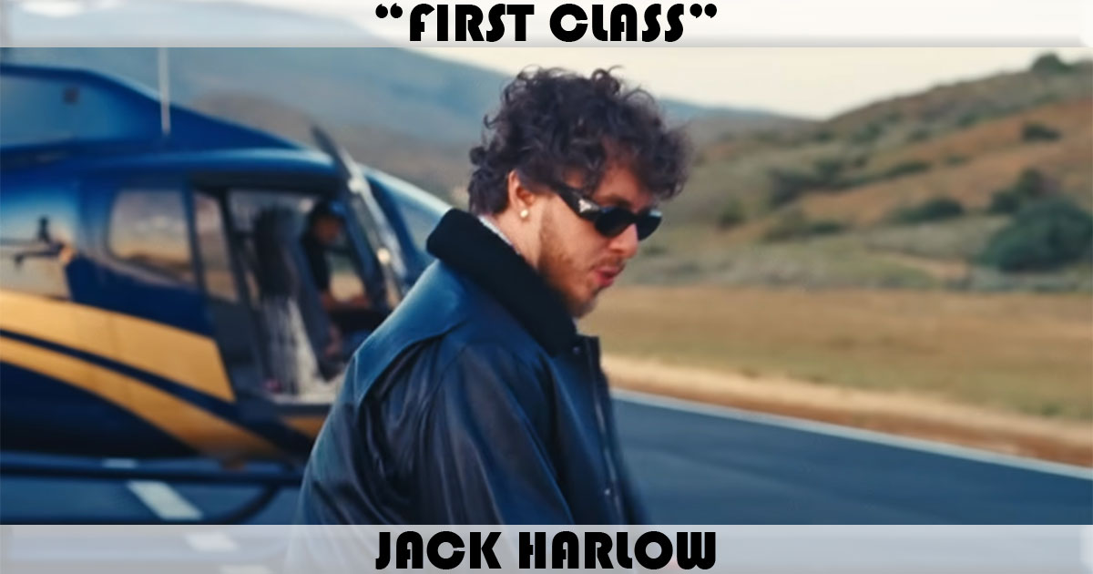 "First Class" by Jack Harlow