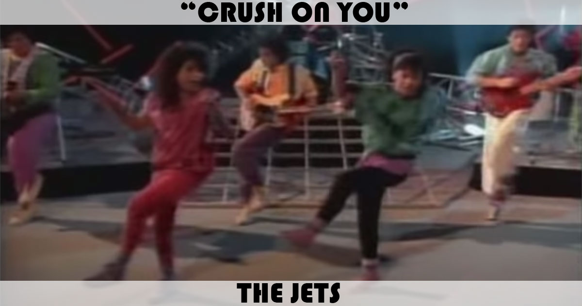 "Crush On You" by The Jets
