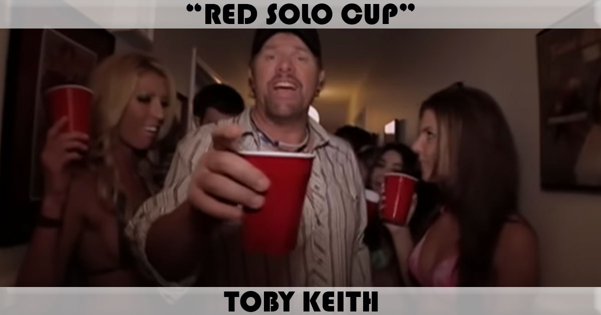 "Red Solo Cup" by Toby Keith