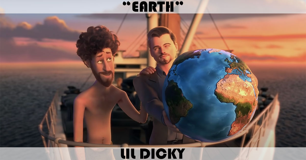 "Earth" by Lil Dicky