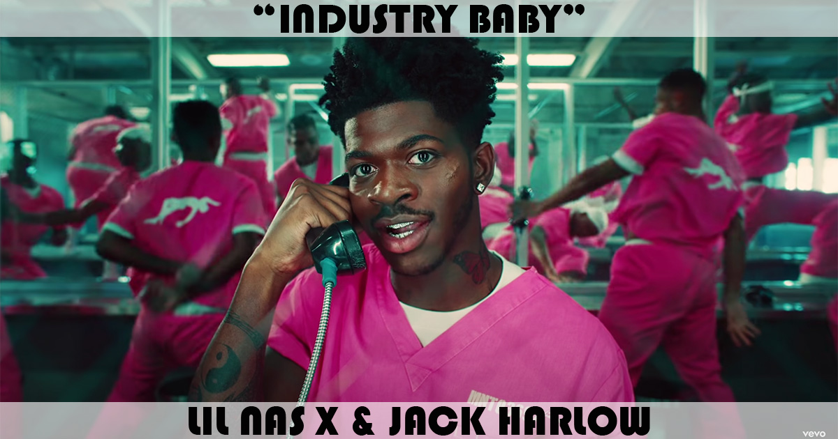 "Industry Baby" by Lil Nas X
