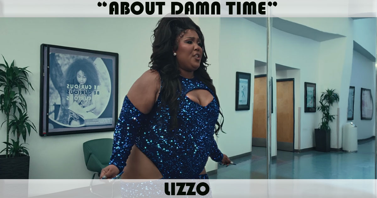 "About Damn Time" by Lizzo