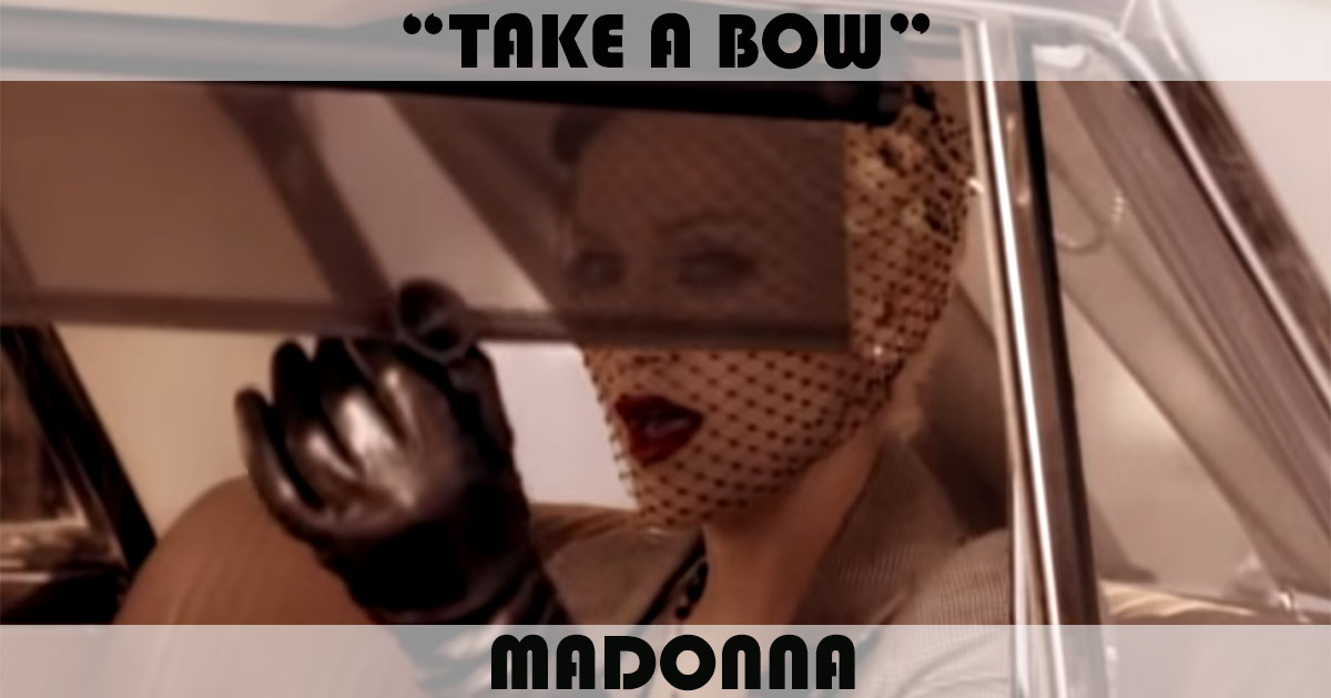 "Take A Bow" Song by Madonna | Music Charts Archive