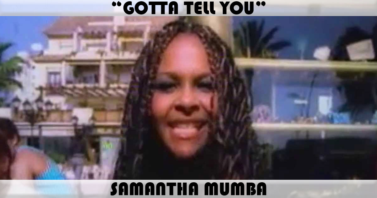 "Gotta Tell You" by Samantha Mumba