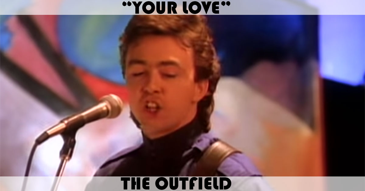 Your Love (The Outfield song) - Wikipedia