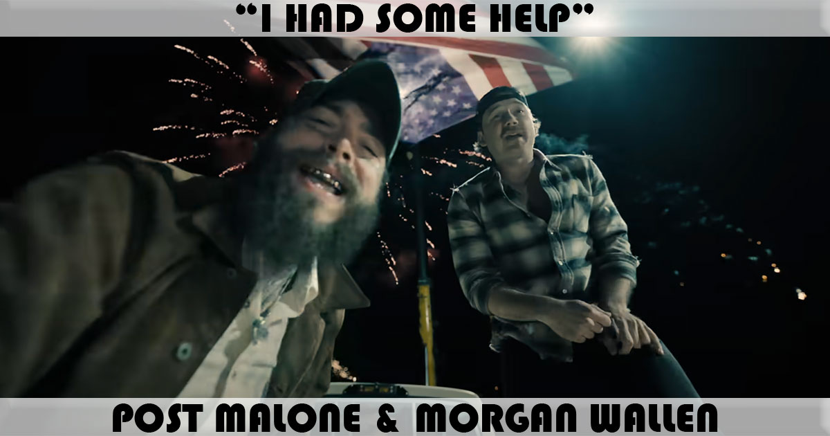 "I Had Some Help" by Post Malone & Morgan Wallen