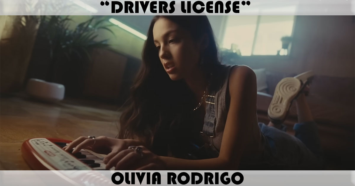 "Drivers License" by Olivia Rodrigo