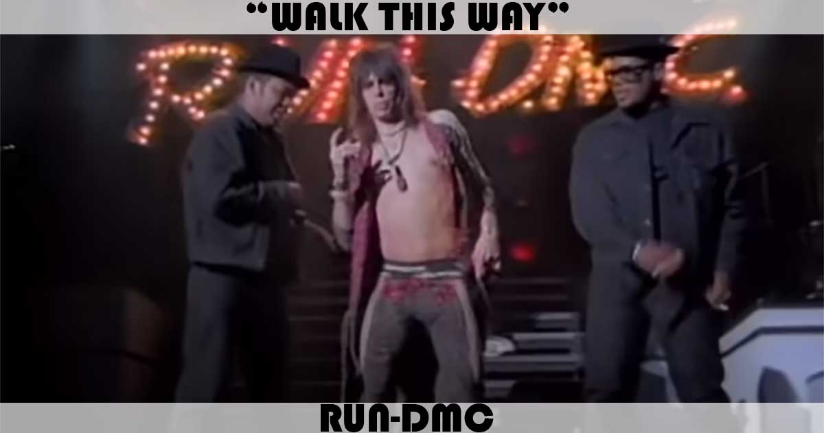 "Walk This Way" by Run DMC