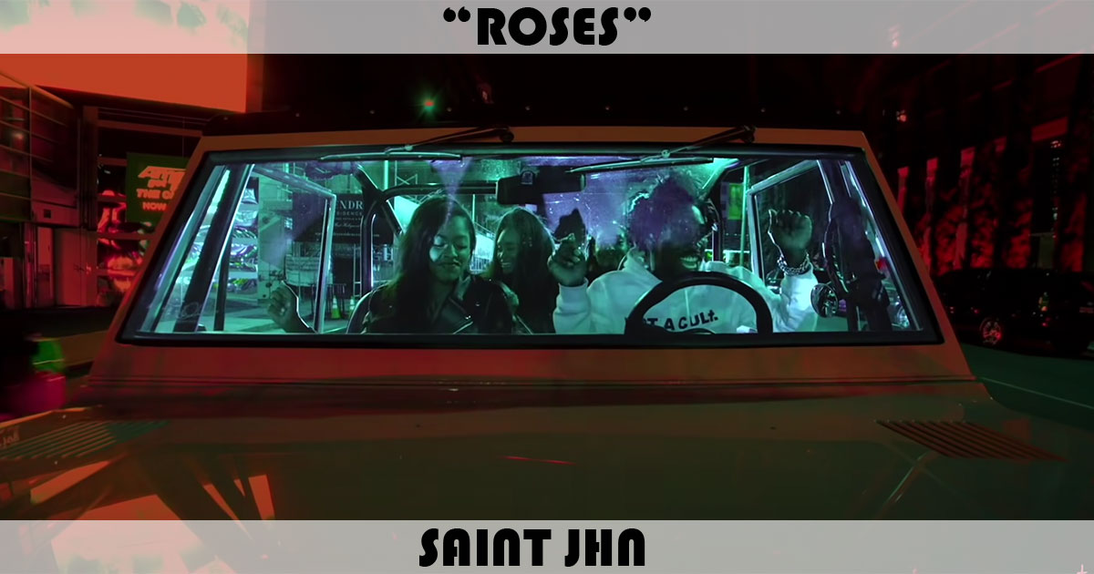 "Roses" by Saint Jhn