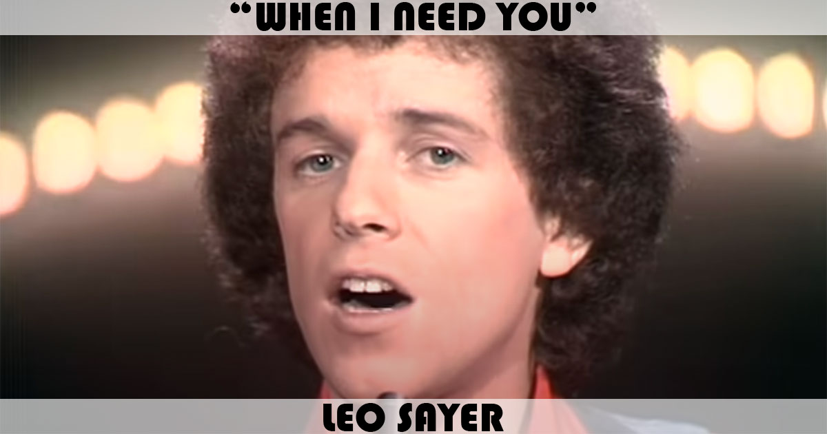 "When I Need You" by Leo Sayer