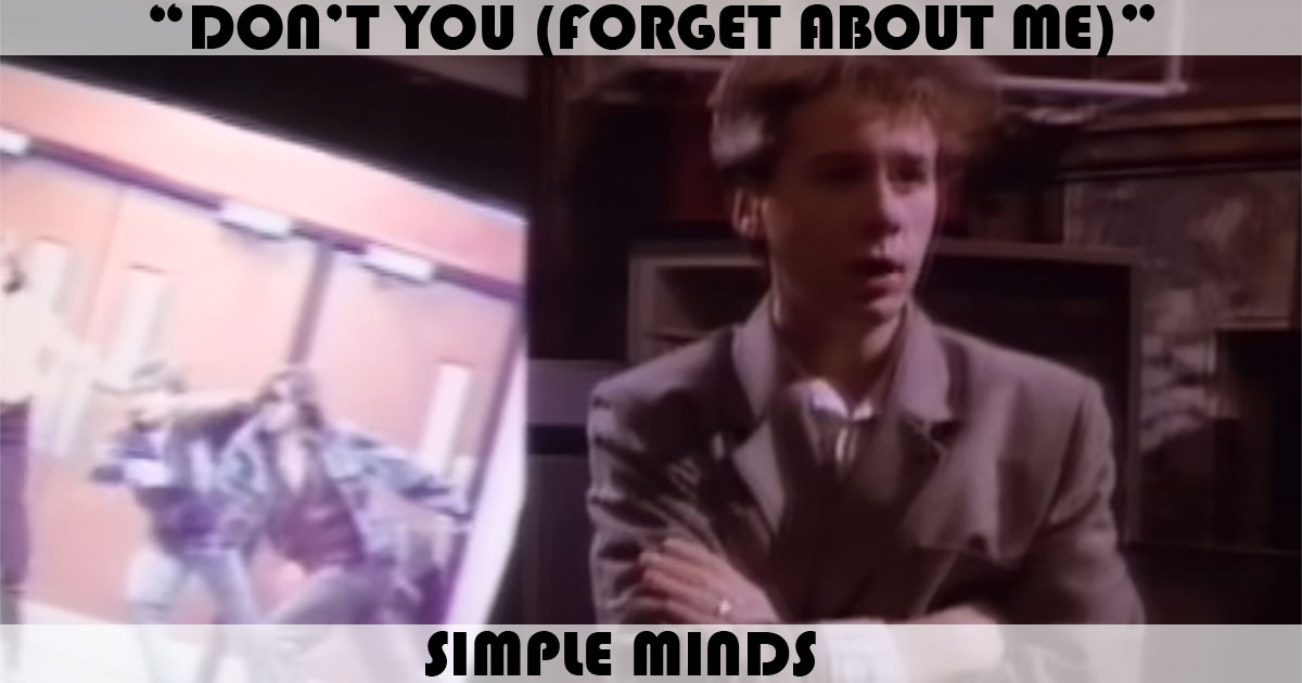 Don T You Forget About Me Song By Simple Minds Music Charts Archive