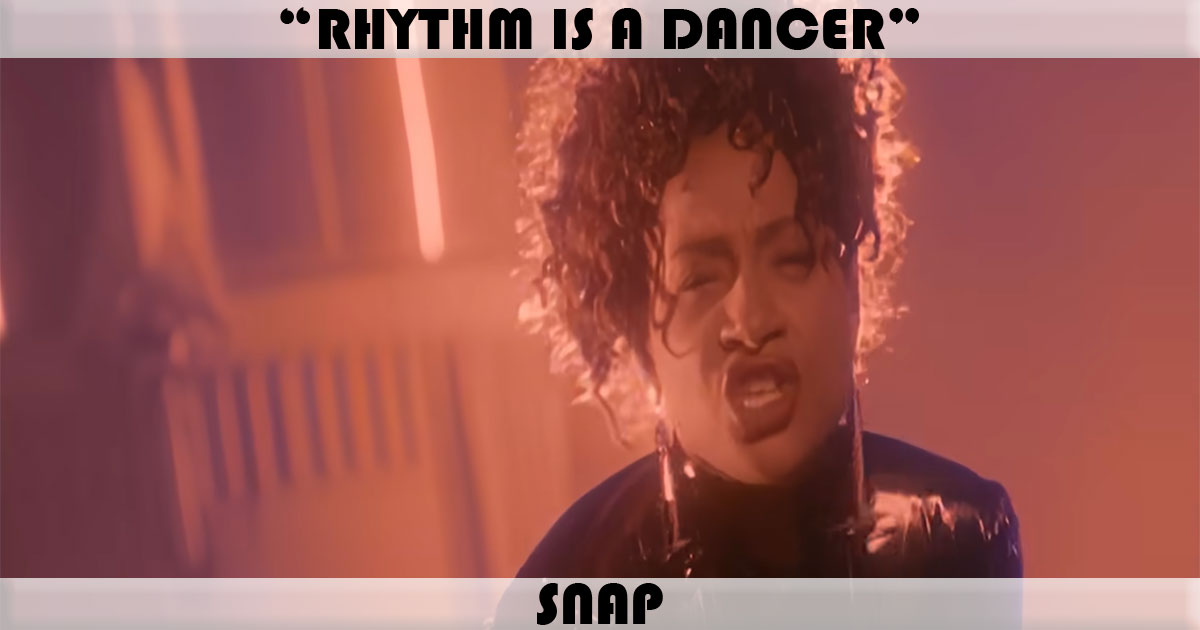 "Rhythm Is A Dancer" by Snap