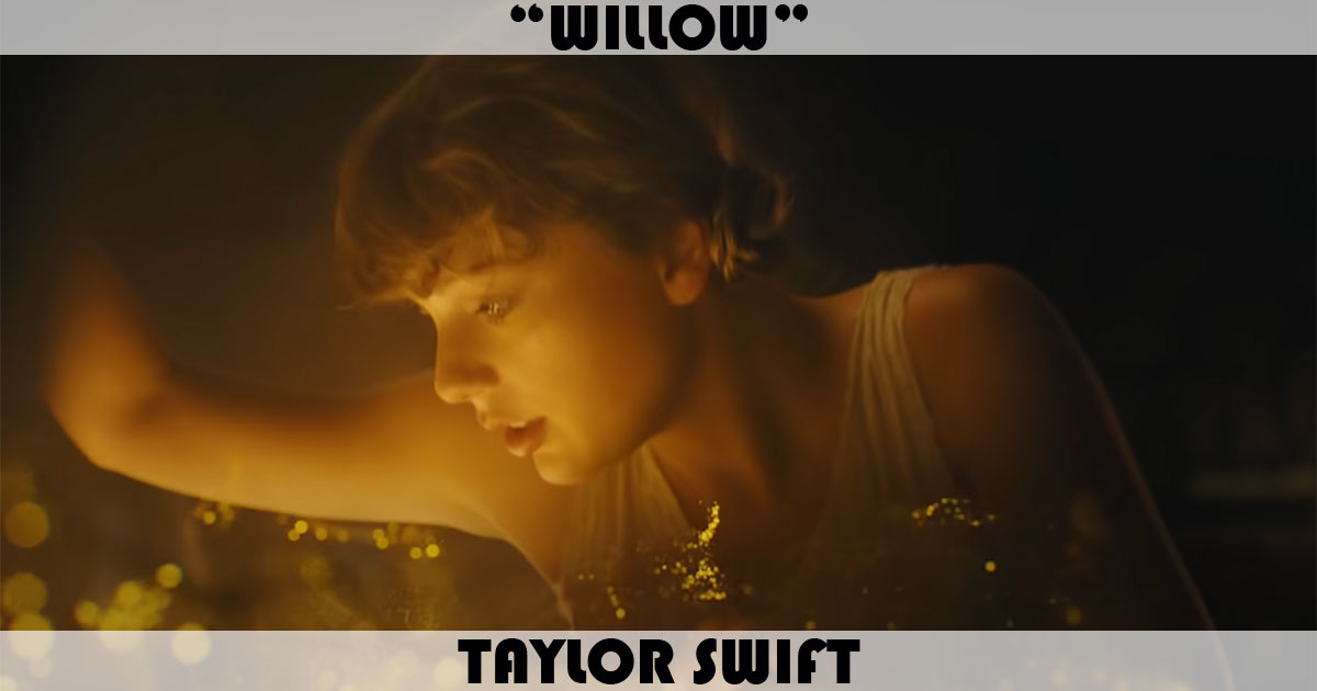 "Willow" by Taylor Swift