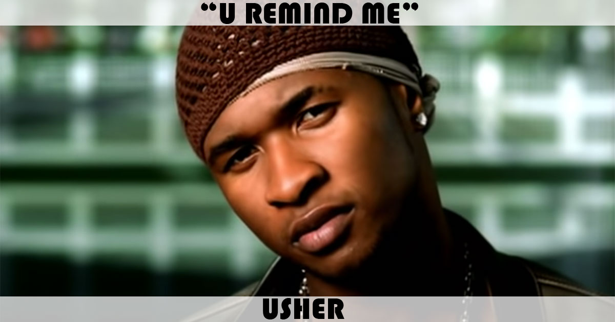 "U Remind Me" by Usher