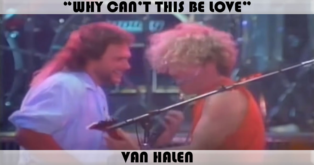 "Why Can't This Be Love" by Van Halen
