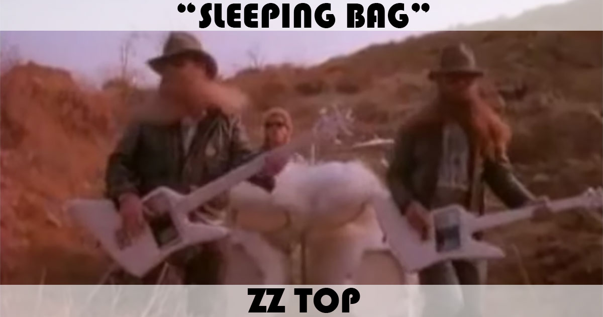 "Sleeping Bag" by ZZ Top