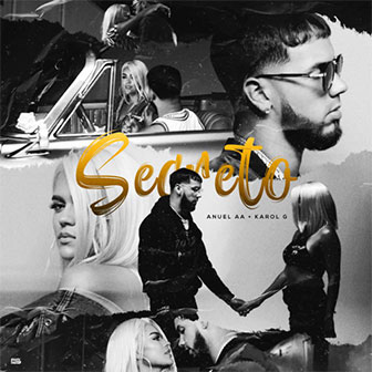 "Secreto" by Anuel AA & Karol G