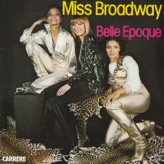 "Miss Broadway" by Belle Epoque