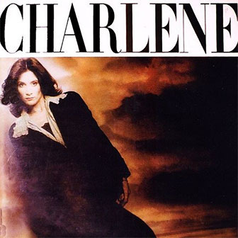 "It Ain't Easy Comin' Down" by Charlene