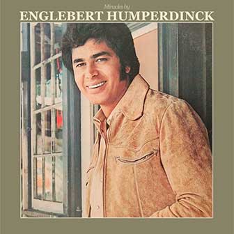 "Goodbye My Friend" by Engelbert Humperdinck