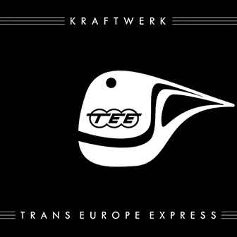 "Trans-Europe Express" by Kraftwerk