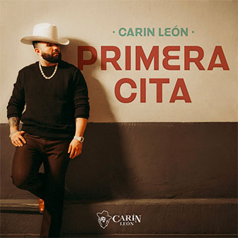 "Primera Cita" by Carin Leon