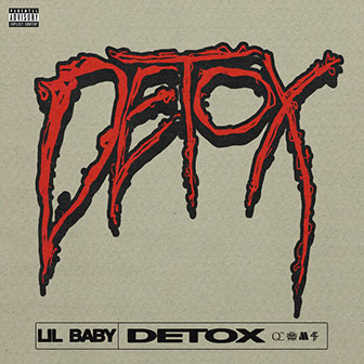 "Detox" by Lil Baby