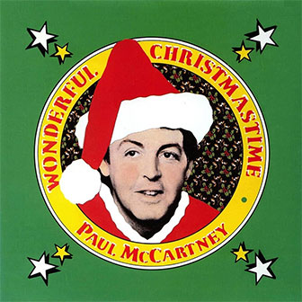 "Wonderful Christmastime" by Paul McCartney