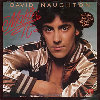 "Makin' It" by David Naughton