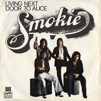 "Living Next Door To Alice" by Smokie