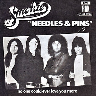 "Needles And Pins" by Smokie