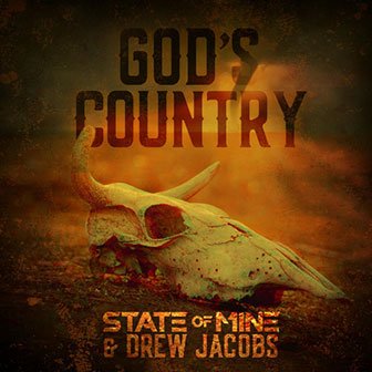 "God's Country" by State of Mine