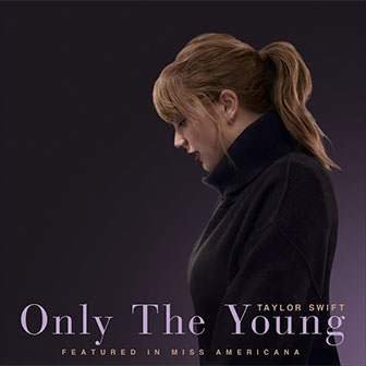 "Only The Young" by Taylor Swift