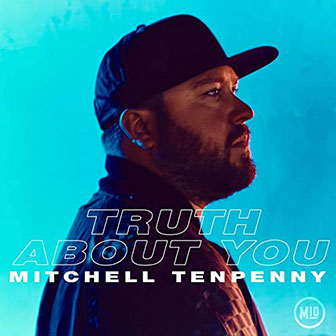 "Truth About You" by Mitchell Tenpenny