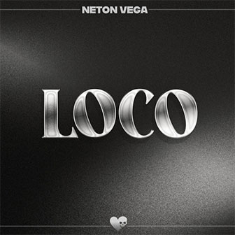 "Loco" by Neton Vega