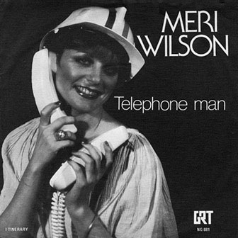 "Telephone Man" by Meri Wilson